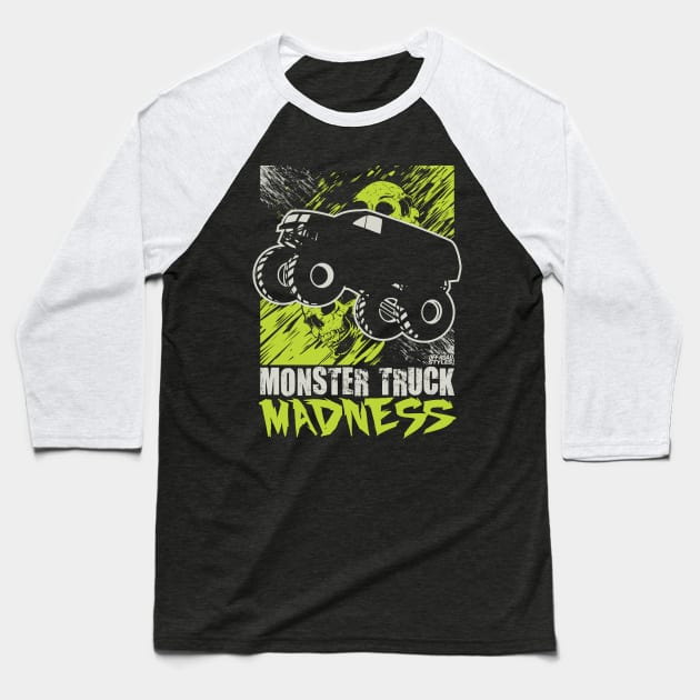 MONSTER TRUCK MADNESS Baseball T-Shirt by OffRoadStyles